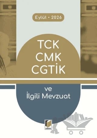 TCK CMK CGTİK ve İlgili Mevzuat – Gürsel Yalvaç – Adalet Yayınevi kitap kapağı