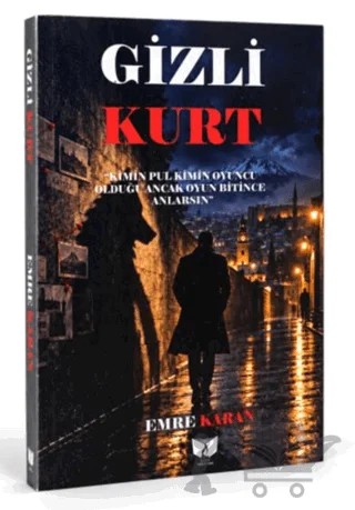 Gizli Kurt – Emre Karan – Ateş Yayınları kitap kapağı