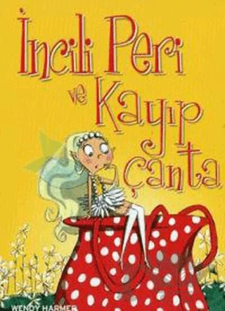 İncili Peri ve Kayıp Çanta – Wendy Harmer – Çakıltaşı Yayıncılık kitap kapağı