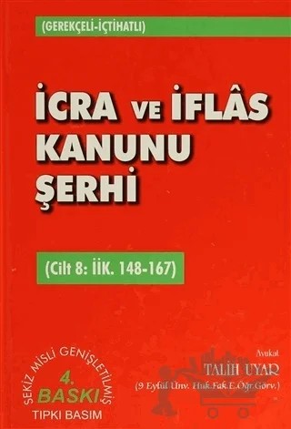 İcra ve İflas Kanunu Şerhi Cilt 8: İİK. 148-167 – Talih Uyar – Adalet Yayınevi kitap kapağı