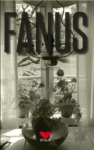 Fanus – Oğuzhan Usta – Efsus Yayınları kitap kapağı