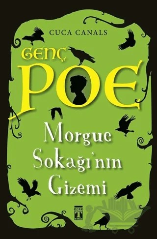 Morgue Sokağı'nın Gizemi - Genç Poe – Cuca Canals – Genç Timaş kitap kapağı