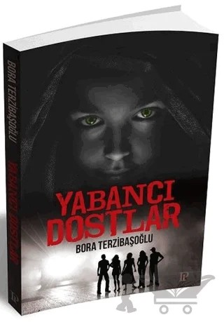 Yabancı Dostlar – Bora Terzibaşoğlu – Potink Kitap kitap kapağı