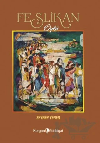 Feslikan – Zeynep Yenen – Kurgan Edebiyat kitap kapağı