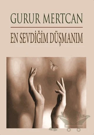 En Sevdiğim Düşmanım – Gurur Mertcan – Kitap Dostu Yayınları kitap kapağı