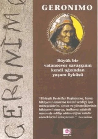 Geronimo Büyük Bir Vatansever Savaşçının Kendi Ağzından Yaşam Öyküsü – Geronimo – E Yayınları kitap kapağı