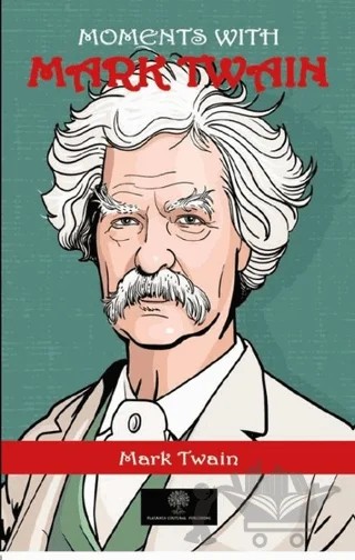 Moments With Mark Twain – Mark Twaın – Platanus Publishing kitap kapağı