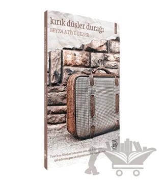 Kırık Düşler Durağı – Beyza Atiye Gezer – 5 Şubat Yayınları kitap kapağı