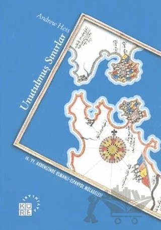 Unutulmuş Sınırlar – Andrew Hess – Küre Yayınları kitap kapağı