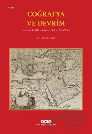 Coğrafya ve Devrim – Charles W. J. Withers, David N. Livingstone – Yapı Kredi Yayınları kitap kapağı