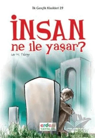 İnsan Ne ile Yaşar? – Lev Nikolayeviç Tolstoy – Erdem Çocuk kitap kapağı