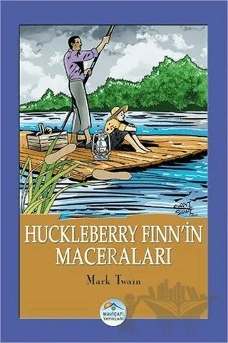 Huckleberry Finn’in Maceraları – Mark Twaın – Maviçatı Yayınları kitap kapağı