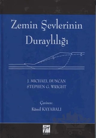 Zemin Şevlerinin Duraylılığı – J. Michael Duncan – Gazi Kitabevi kitap kapağı