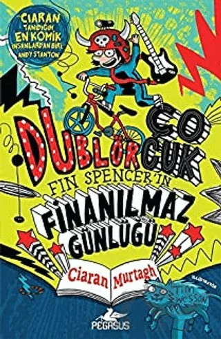 Dublör Çocuk Fin Spencer’in Finanılmaz Günlüğü 1 – Ciaran Murtagh – Pegasus Çocuk Yayınları kitap kapağı