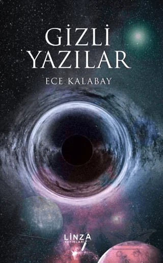 Gizli Yazılar – Ece Kalabay – Linza Yayınları kitap kapağı