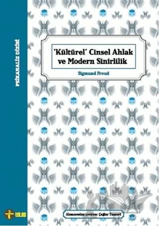 Kültürel Cinsel Ahlak ve Modern Sinirlilik – Sigmund Freud – Telos Yayıncılık kitap kapağı