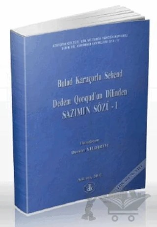 Dedem Qorqud’un Dilinden - Sazımın Sözü 1 – Bulud Karaçorlu Sehend – Türk Dil Kurumu Yayınları kitap kapağı