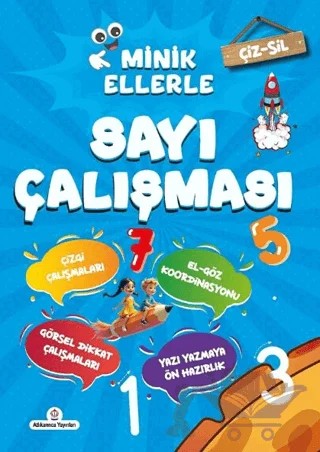 Çiz - Sil Minik Ellerle Sayı Çalışması (Kalem Hediyeli) – Kolektif – Atlı Karınca Yayınları kitap kapağı