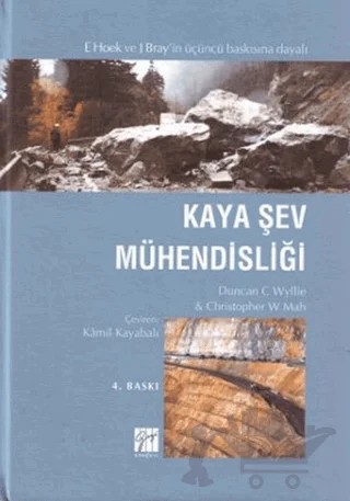 Kaya Şev Mühendisliği – Christopher W Mah, Duncan C. Wyllie – Gazi Kitabevi kitap kapağı