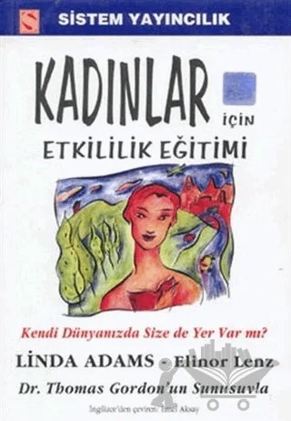 Kadınlar İçin Etkililik Eğitimi – Linda Adams – Sistem Yayıncılık kitap kapağı