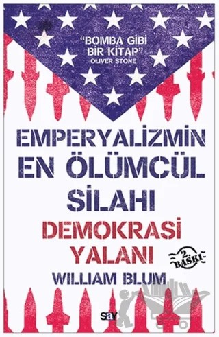 Emperyalizmin En Ölümcül Silahı Demokrasi Yalanı – William Blum – Say Yayınları kitap kapağı