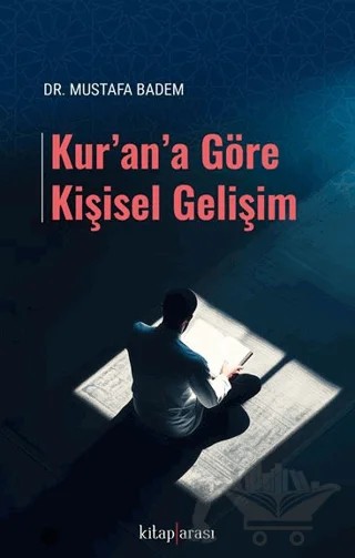 Kur’an’a Göre Kişisel Gelişim – Mustafa Bademci – Kitap Arası kitap kapağı