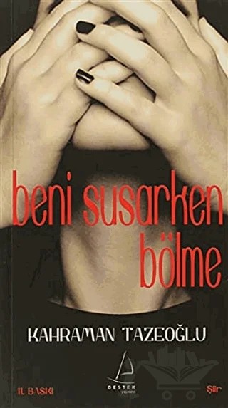 Beni Susarken Bölme – Kahraman Tazeoğlu – Destek Yayınları kitap kapağı