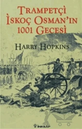 Trampetçi İskoç Osman’ın 1001 Gecesi – Harry Hopkins – İnkılap Kitabevi kitap kapağı