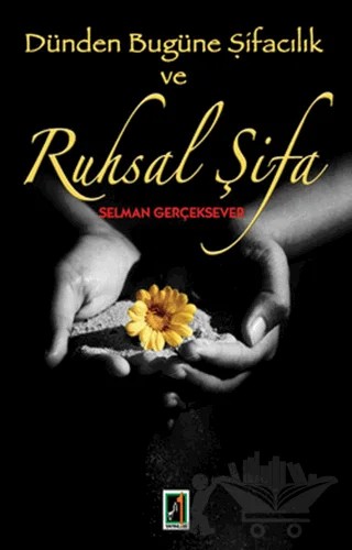 Dünden Bugüne Şifacılık ve Ruhsal Şifa – Selman Gerçeksever – Onbir Yayınları kitap kapağı