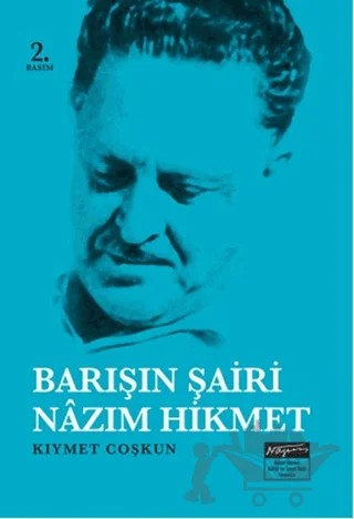 Barışın Şairi Nazım Hikmet – Kıymet Coşkun – Nazım Hikmet Kültür ve Sanat Vakfı Yayınları kitap kapağı