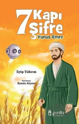 7 Kapı 7 Şifre - Yunus Emre – Eyüp Yıldırım – Pırıltı Kitapları - Erkam kitap kapağı