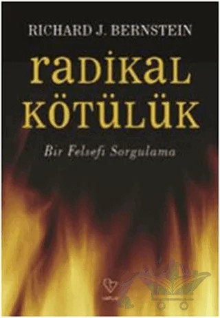 Radikal Kötülük – Richard Bernstein – Varlık Yayınları kitap kapağı