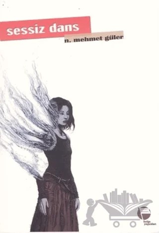 Sessiz Dans – N. Mehmet Güler – Belge Yayınları kitap kapağı