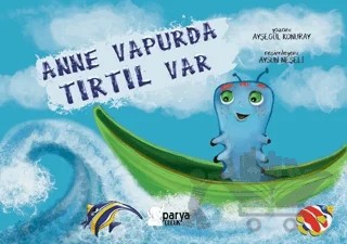 Anne Vapurda Tırtıl Var – Ayşegül Konuray – Parya Kitap kitap kapağı