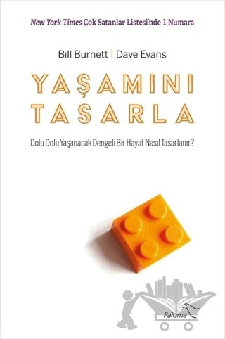 Yaşamını Tasarla – Bill Burnet, Dave Evans – Paloma Yayınevi kitap kapağı