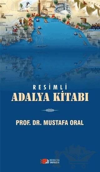 Resimli Adalya Kitabı – Mustafa Oral – Berikan Yayınevi kitap kapağı