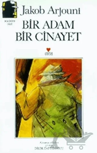 Bir Adam, Bir Cinayet Bir Kayankaya Romanı – Jakob Arjouni – Can Yayınları kitap kapağı