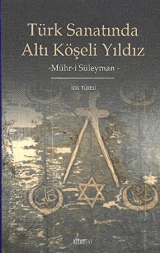 Türk Sanatında Altı Köşeli Yıldız – İdil Türeli – Kitabevi Yayınları kitap kapağı