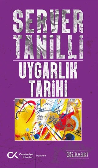 Uygarlık Tarihi – Server Tanilli – Cumhuriyet Kitapları kitap kapağı