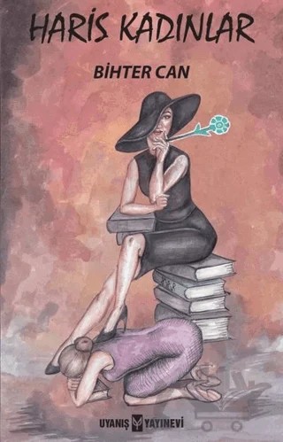 Haris Kadınlar – Bihter Can – Uyanış Yayınevi kitap kapağı