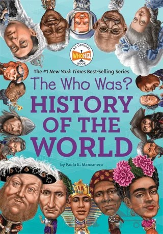 The Who Was? History of the World – Paula K. Manzanero – Penguin Random House kitap kapağı