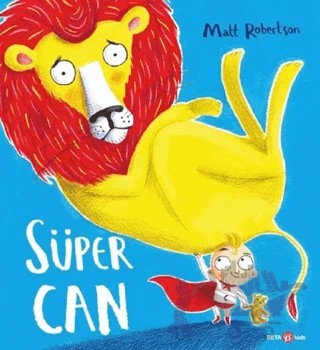 Süper Can – Matt Robertson – Beta Kids kitap kapağı
