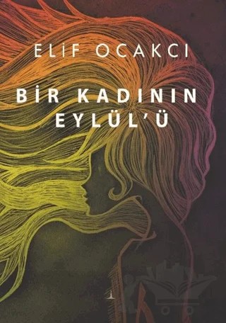 Bir Kadının Eylül’ü – Elif Ocakcı – Odessa Yayınevi kitap kapağı