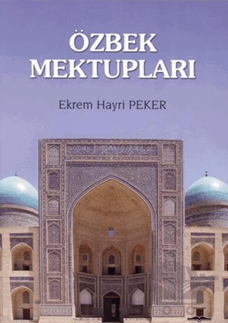 Özbek Mektupları – Ekrem Hayri Peker – Kastaş Yayınları kitap kapağı