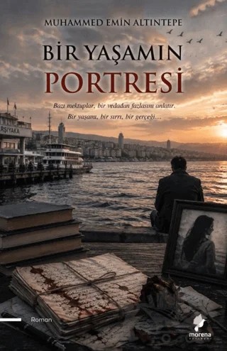 Bir Yaşamın Portresi – Muhammed Emin Altıntepe – Morena Yayınevi kitap kapağı