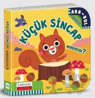 Küçük Sincap Neredesin? – Martina Boschi – Literatür Çocuk kitap kapağı