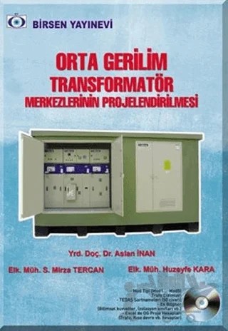 Orta Gerilim Transformatör Merkezlerinin Projelendirilmesi – Aslan İnan – Birsen Yayınevi kitap kapağı
