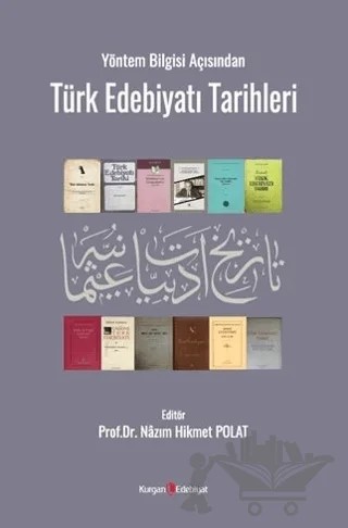 Yöntem Bilgisi Açısından Türk Edebiyatı Tarihleri – Nazım Hikmet Polat – Kurgan Edebiyat kitap kapağı