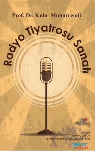 Radyo Tiyatrosu Sanatı – Kulu Muharremli – Gülnar Yayınları kitap kapağı