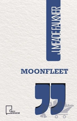 Moonfleet – J. Meade Falkner – Gece Akademi kitap kapağı